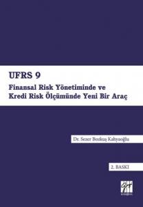 Ufrs 9 – Finansal Risk Yönetiminde Ve Kredi Risk Ölçümünde Yeni Bir Araç