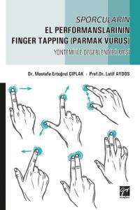 Sporcuların El Performanslarının Finger Tapping (Parmak Vuruş) Yöntemi İle Değerlendirilmesi
