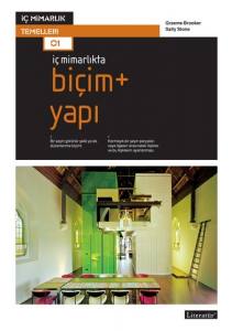 İç Mimarlıkta: Biçim + Yapı