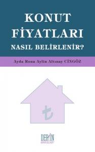 Konut Fiyatları Nasıl Belirlenir?