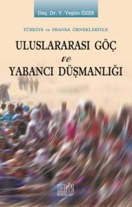 Uluslararası Göç Ve Yabancı Düşmanlığı