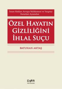 Özel Hayatın Gizliliğini İhlal Suçu