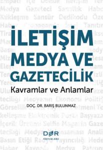 İletişim Medya Ve Gazetecilik