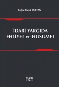 İdari Yargıda Ehliyet Ve Husumet