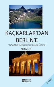 Kaçkarlardan Berlin'e