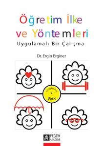 Öğretim İlke Ve Yöntemleri: Uygulamalı Bir Çalışma