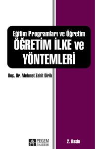 Eğitim Programlar Ve Öğretim: Öğretim İlke Ve Yöntemleri