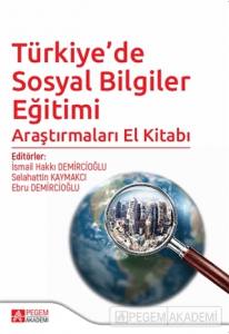 Türkiye'de Sosyal Bilgiler Eğitimi Araştırmaları El Kitabı
