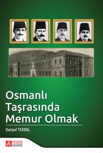 Osmanlı Taşrasında Memur Olmak