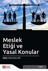 Meslek Etiği Ve Yasal Konular