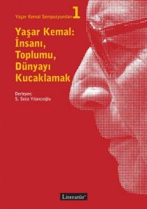 Yaşar Kemal: İnsanı, Toplumu, Dünyayı Kucaklamak