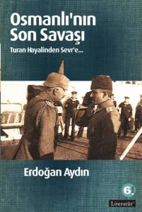 Osmanlı’nın Son Savaşı 6. Basım