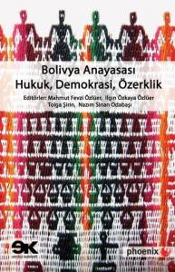 Bolivya Anayasası: Hukuk, Demokrasi, Özerklik