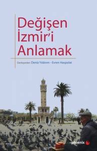 Değişen İzmir'i Anlamak