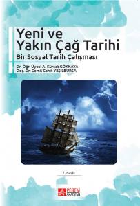 Yeni Ve Yakın Çağ Tarihi: Bir Sosyal Tarih Çalışması