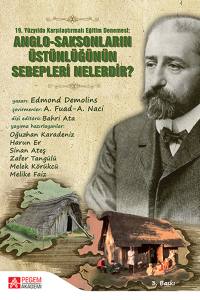 19. Yüzyılda Karşılaştırılmalı Eğitim Denemesi: Anglo-Saksonların Üstünlüğünün Sebepleri Nelerdir?