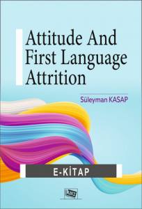 Attıtude And Fırst Language Attrıtıon