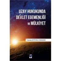 Uzay Hukukunda Devlet Egemenliği Ve Mülkiyet