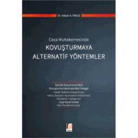 Ceza Muhakemesinde Kovuşturmaya Alternatif Yöntemler