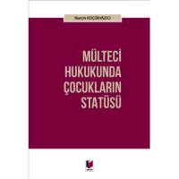 Mülteci Hukukunda Çocukların Statüsü