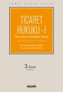 Ticaret Hukuku – I
