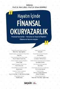 Hayatın İçinde Finansal Okuryazarlık  Finansal Kavramlar – Harcama Ve Tasarruf İlişkileri Ödeme Ve Yatırım Araçları