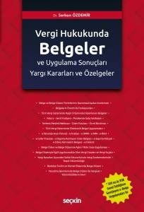 Türk Vergi Hukukunda Belgeler Ve Uygulama Sonuçları Yargı Kararları Ve Özelgeler