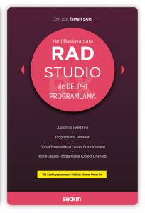 Yeni Başlayanlara Rad Studio İle Delphi Programlama Algoritma Geliştirme, Programlama Temelleri, Görsel Programlama (Visual Programming), Nesne Tabanlı Programlama (Object Oriented)