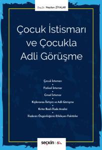 Çocuk İstismarı Ve Çocukla Adli Görüşme