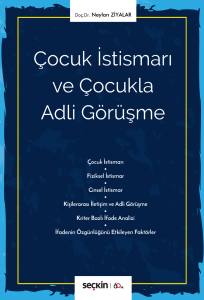 Çocuk İstismarı Ve Çocukla Adli Görüşme