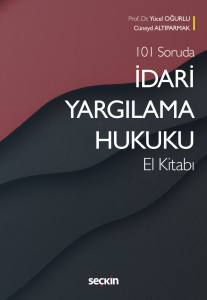 101 Soruda İdari Yargılama Hukuku El Kitabı