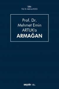 Prof. Dr. Mehmet Emin Artuk'a Armağan