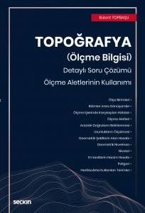 Topoğrafya (Ölçme Bilgisi) Detaylı Soru Çözümü – Ölçme Aletlerinin Kullanımı