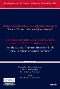 Alman Ve Türk Hukukuna İlişkin Araştırmalar Ceza Hukukunda Yaptırım Sistemine İlişkin Temel Sorunlar Ve Güncel Zorluklar Cilt: 7