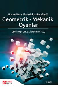 Uzamsal Beceri Gelişimine Yönelik Geometrik Mekanik Oyunlar