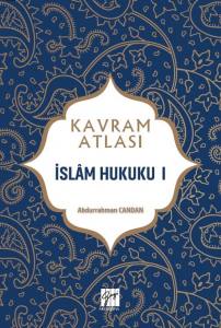 Kavram Atlası İslam Hukuku I