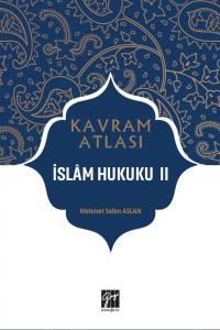 Kavram Atlası İslam Hukuku II