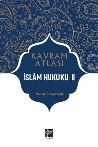 Kavram Atlası İslam Hukuku II