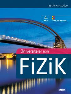 Üniversiteler İçin Fizik (I. Ve Iı. Cilt Bir Arada)