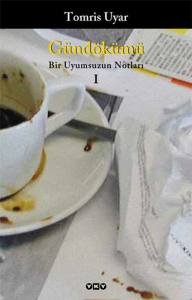 Gündökümü-1 Bir Uyumsuzun Notları 7.Baskı