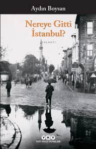 Nereye Gitti İstanbul? 11.Baskı