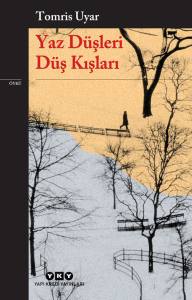 Yaz Düşleri Düş Kışları 8.Baskı