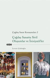 Çağdaş Sanat Konuşmaları 2 Sivil Oluşumlar