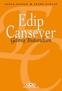 Gelmiş Bulundum - Seçme Şiirler 24.Baskı