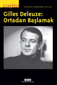 Cogito 82 - Gılles Deleuze: Ortadan Başlamak 2.Baskı