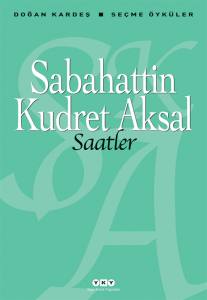 Saatler -  Seçme Öyküler 2.Baskı