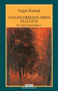 Yanan Ormanlarda Elli Gün - Bu Diyar Baştanbaşa 2 11.Baskı