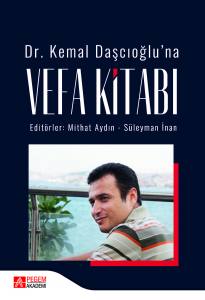 Dr. Kemal Daşcıoğlu’na Vefa Kitabı