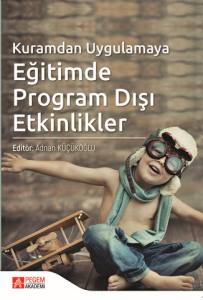 Kuramdan Uygulamaya Eğitimde Program Dışı Etkinlikler