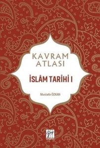 Kavram Atlası İslam Tarihi I